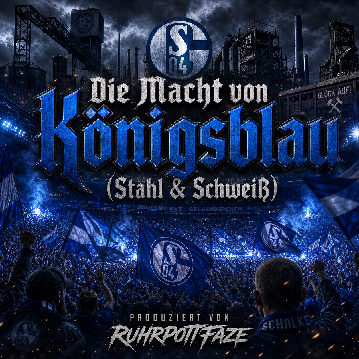 Die Macht von Königsblau (Stahl & Schweiß)