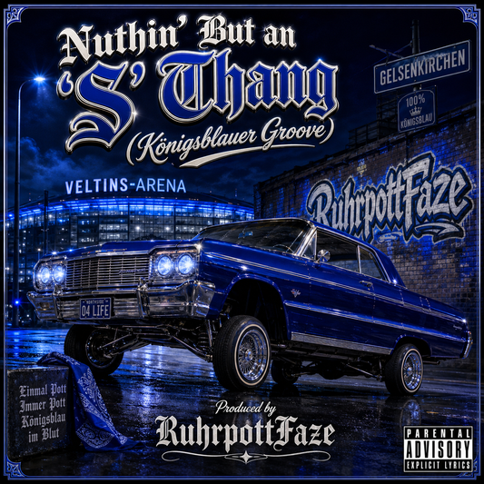Nuthin' But an 'S' Thang (Königsblauer Groove)