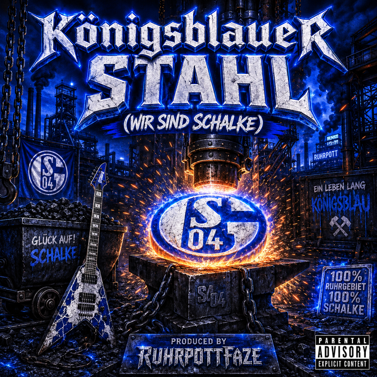 Königsblauer Stahl (Wir sind Schalke)