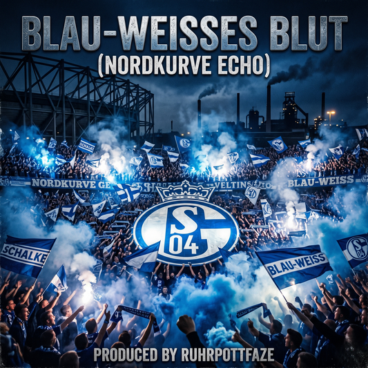 Blau-Weißes Blut (Nordkurve Echo)